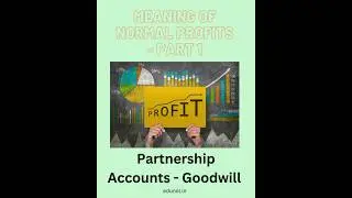 Normal Profits-Part 1 - Meaning | Goodwill Valuation | Partnership Accounts | #shorts