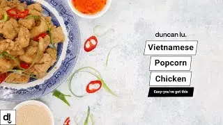 Popcorn Chicken l Fried Chicken Recipe l Vietnamese Recipes l Duncan Lu