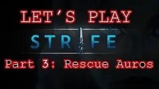 Strife - Let's Get Started Part 3: Rescue Auros (Beginners guide by Nytage)
