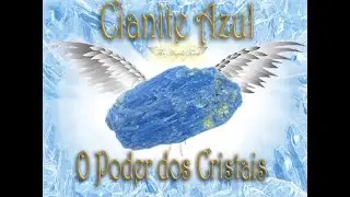 💎Poder dos Cristais💎 # Cianite Azul