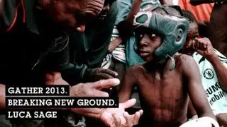 Gather. Breaking new ground. Luca Sage.