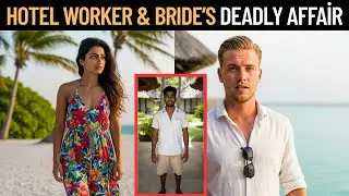 Indian Hotel Worker&rsquo;s Forbidden Affair With Tourist Bride Turns Fatal in Maldives | True Crime