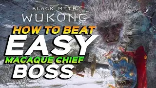 HOW TO BEAT EASY Macaque Chief Boss | Black Myth Wukong | Chapter 3