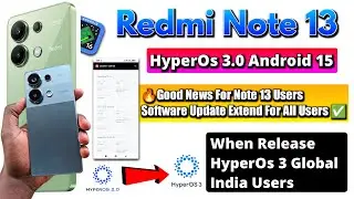 Redmi Note 13 HyperOS 3.0 Android 15 Update | Release Date Confirmed for India & Global Users 🔥