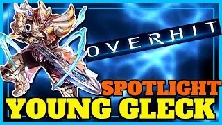 [OVERHIT] YOUNG GLECK RAID SLAYER!