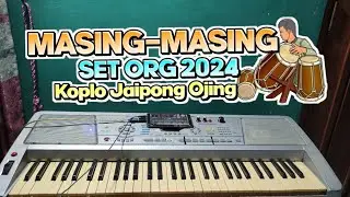 MASING-MASING (KOPLO ORG 2024) : SET GRATIS MODE JAIPONG OJING