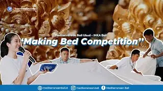 Bed Making Competition 2025 | Mediterranean Bali Ubud x IHKA Bali | Housekeeping Skill