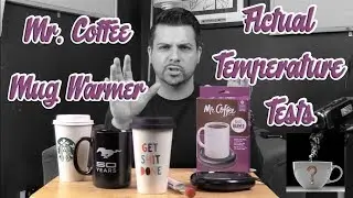 Mr. Coffee Mug Warmer - ACTUAL TEMPERATURE TESTS!  [ Should I Drink This ]