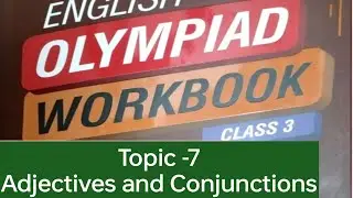 Topic -7  || Class 3  || Adjectives and Conjunctions #ieo