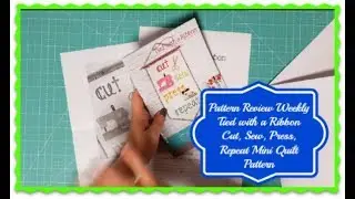 Pattern review Weekly -Tied with a Ribbon - Cut,Sew,Press,Repeat