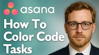 How To Color Code Tasks In Asana [2025 Guide]