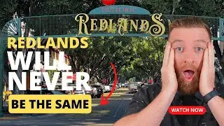 Is it worth moving to Redlands? The Future of Redlands California!