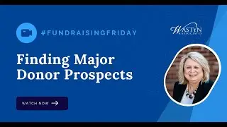 Finding Major Donor Prospects