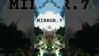 Mirror.7 (Visualizer) #visualart