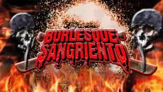 Burlesque Sangriento - Trailer