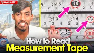 How To Read Measuring Tape in Hindi | MM, CM, Inch, Feet, Soot | Civil Engineer Basic SKILLS EP-2