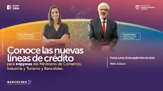 Nuevas l&iacute;neas de cr&eacute;dito para mipymes de Banc&oacute;ldex y el Ministerio de Comercio, Industria y Turismo