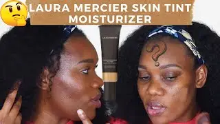 WATCH ME TRY THE LAURA MERCIER SKIN TINT MOISTURIZER | OILY & TEXTURED SKIN | WEAR TEST