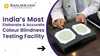 Colour Blindness Test | Partial Red-Green Deficiency Comprehensive Diagnosis | Sanjeevan