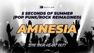 Amnesia (Pop Punk/Rock Reimagined) - Ce A Zar | 5 Seconds Of Summer