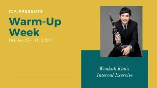 International Clarinet Association Warm-up Week - Wonkak Kim (English/Korean)