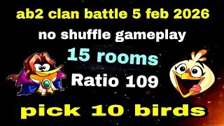 Angry birds 2 clan battle 5 feb 2026 no shuffle gameplay 15 Rooms Ratio 109 #ab2 clan battle today