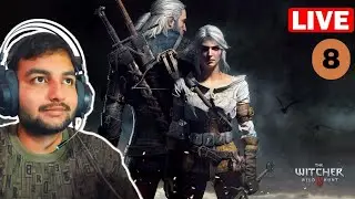 The Witcher 3: Wild Hunt LIVE #8 Hindi - Harsh Realm