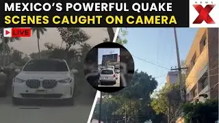 Mexico Earthquake Today LIVE: 6.5-Mag Earthquake Shakes City, Debris Falls, Cars Tremble | NewsX