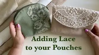 Adding Lace to your pouches