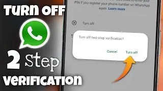How to Turn Off WhatsApp Two Step Verification