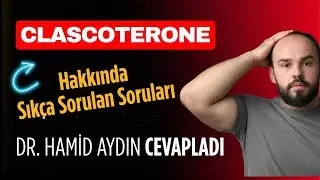 Clascoterone Hakkında Sıkça Sorulan Soruları Cevapladık | Dr. Hamid Aydın #kellik #saçekimi #sac