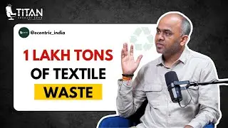 Fast Fashion's Dirty Lie: 1 Lakh Tons of Clothes in Landfills | Titan Podcast Show