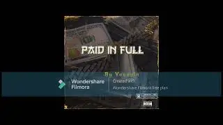 YNiC Freestlye Paid in full