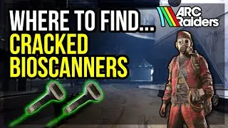 Cracked Bioscanners Location - ARC Raiders
