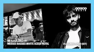 MB Before Show #9  Messes Basses invite Aleqs Notal / Deep House & House mix