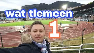 wat tlemcen vs saida دهبت إلى الملعب لمشاهدة مباراة vlog 38