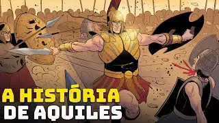 The Story of Achilles - The Greatest Hero of the Trojan War