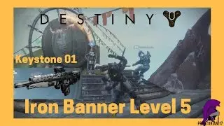 KEYSTONE 01 and Iron Banner Supremacy Rank 5