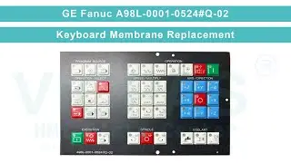 GE Fanuc A98L-0001-0524#Q-02 Terminal Keypad Replacement