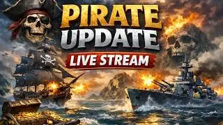 Live Stream Pirate Update -  World of Warships Legends
