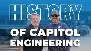 History of Capitol Engineering | Custom Metal Fabrication & Precision Engineering