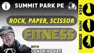 👍🏼 ROCK I PAPER I SCISSOR FITNESS (K-3 Elementary PE)