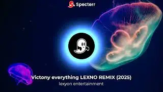 Victony everything LEXNO REMIX (2025)