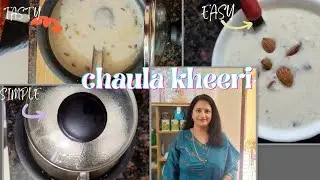 Creamy homemade chaula kheeri😋🍽 ..Classic Indian dessert / Rajalaxmi's Rasoi #Cooking# Dessert 