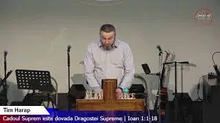 07/12/2025 | Tim Harap | Cadoul Suprem este dovada Dragostei Supreme | Ioan 1:1-18