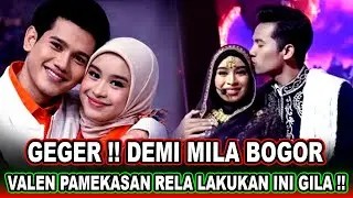 HEBOH || Janji Suci Valen Gila Rela Lakukan ini Demi Mila Bogor, Bikin Satu Indonesia Terdiam !!