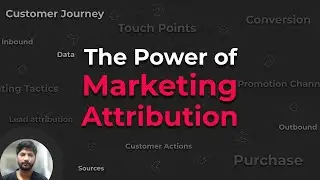 The power of Marketing Attribution Models