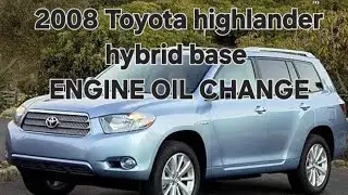 2008 TOYOTA HIGHLANDER HYBRID engine oil change and filter replacement 
