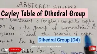 Cayley Table Dihedral Group (D4)  | Group Theory | Abstract Algebra @everythingineducationbyradhana