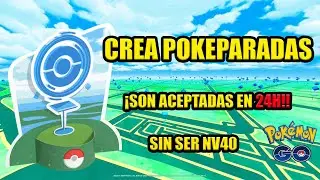 ¡COMO CREAR POKEPARADAS 2024 y TE LA ACEPTEN EN 24h ! POKEMON GO!